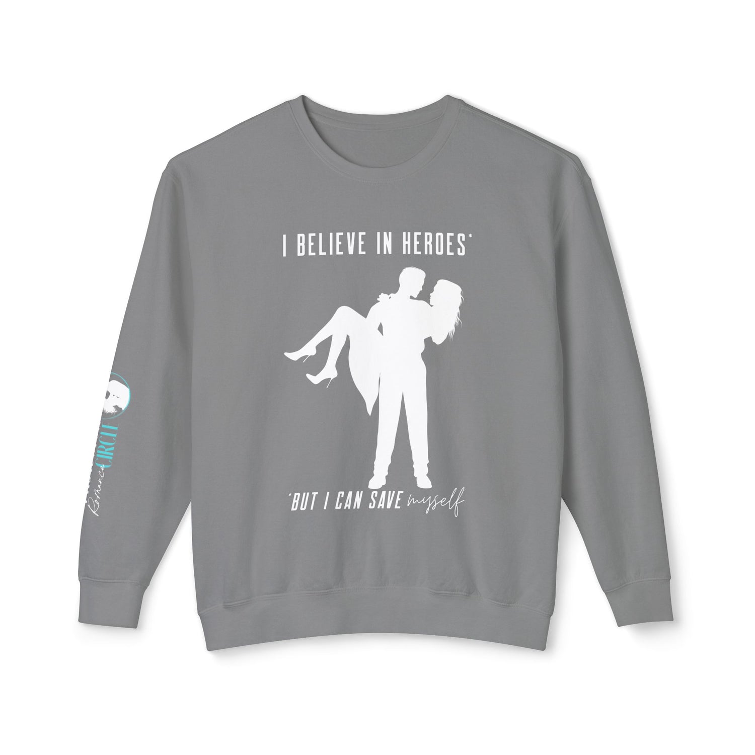 I Believe in Heroes Unisex Lightweight Crewneck Sweatshirt