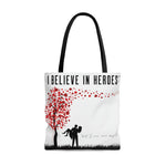 I Believe in Heroes Tote Bag