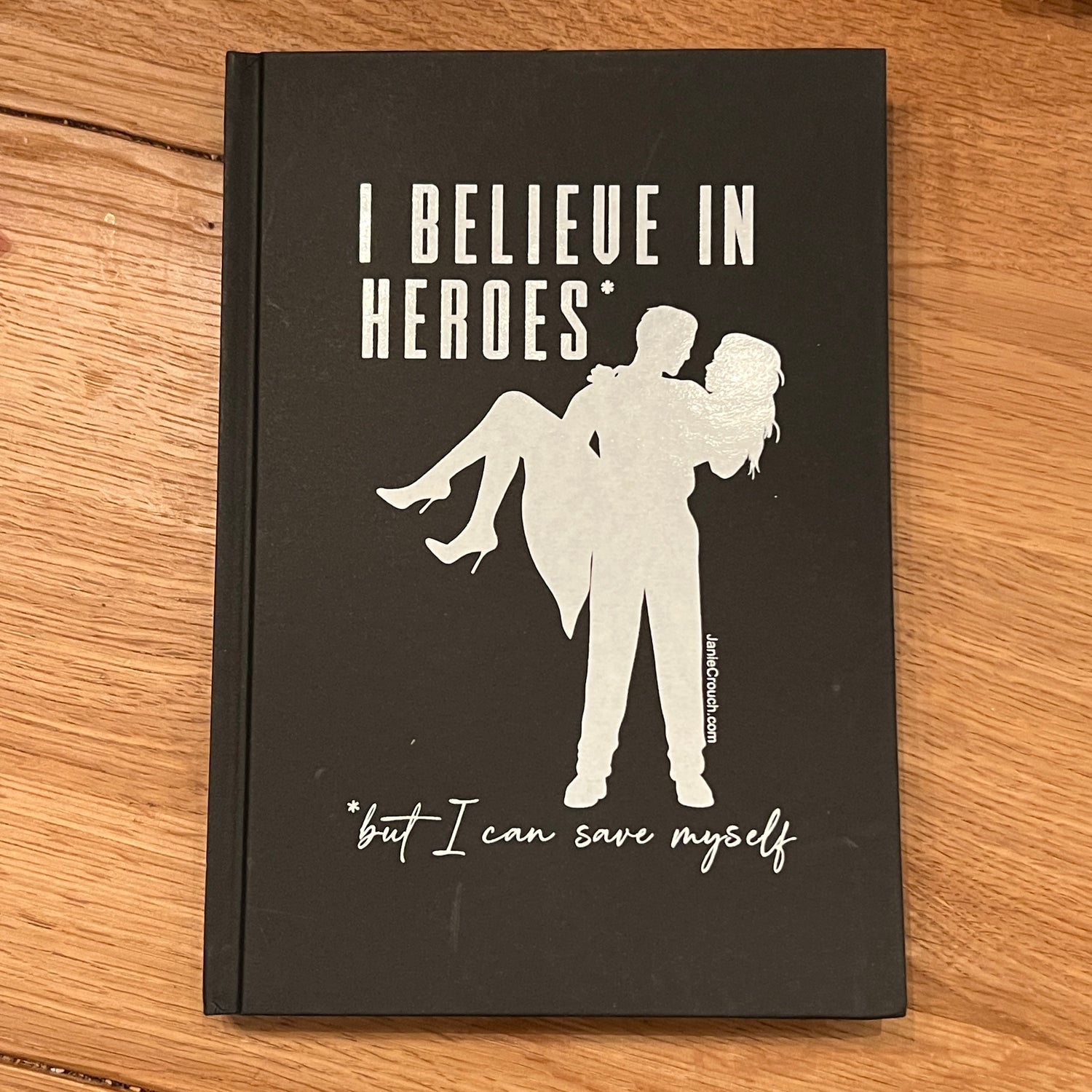 "I believe in heroes" Doodle Notebook